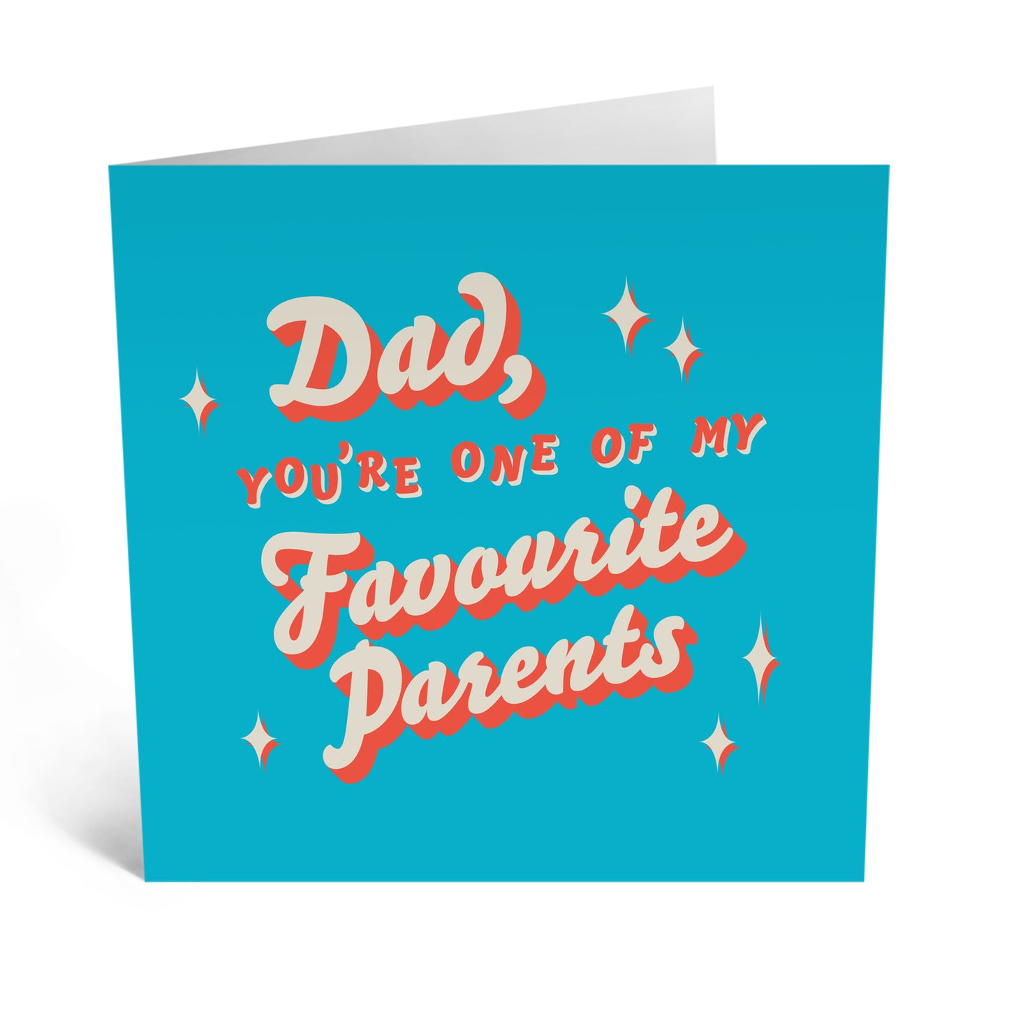 Dad You're One of my Favourite Parents Cards
