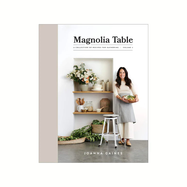Magnolia Table Volume 2 by Joanna Gaines